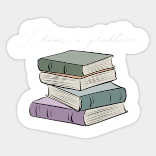 I have a reading problem Sticker